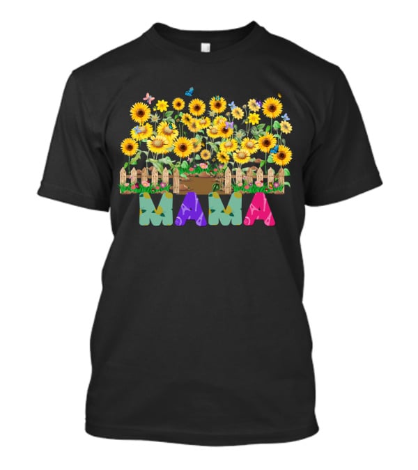 MAMA Sunflower Garden With Butterflies And Flowers T-Shirt