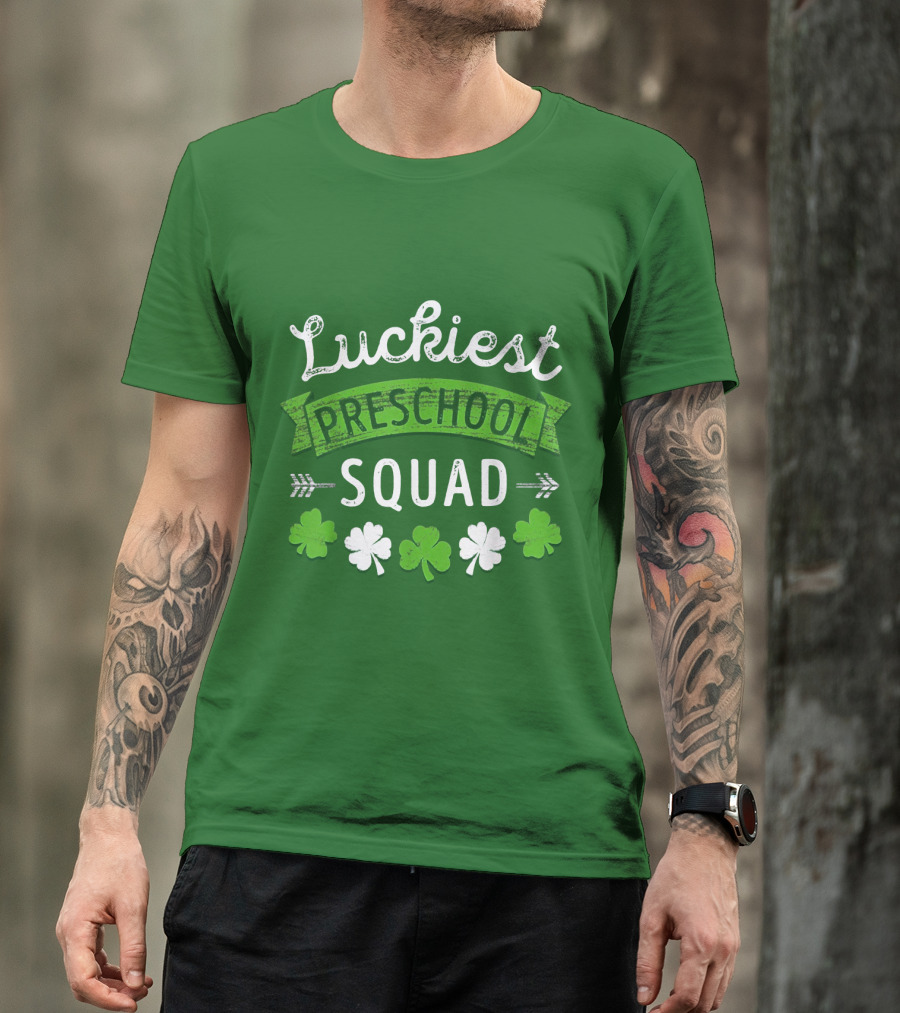 Luckiest Preschool Squad St Patricks Day Shamrocks T-Shirt