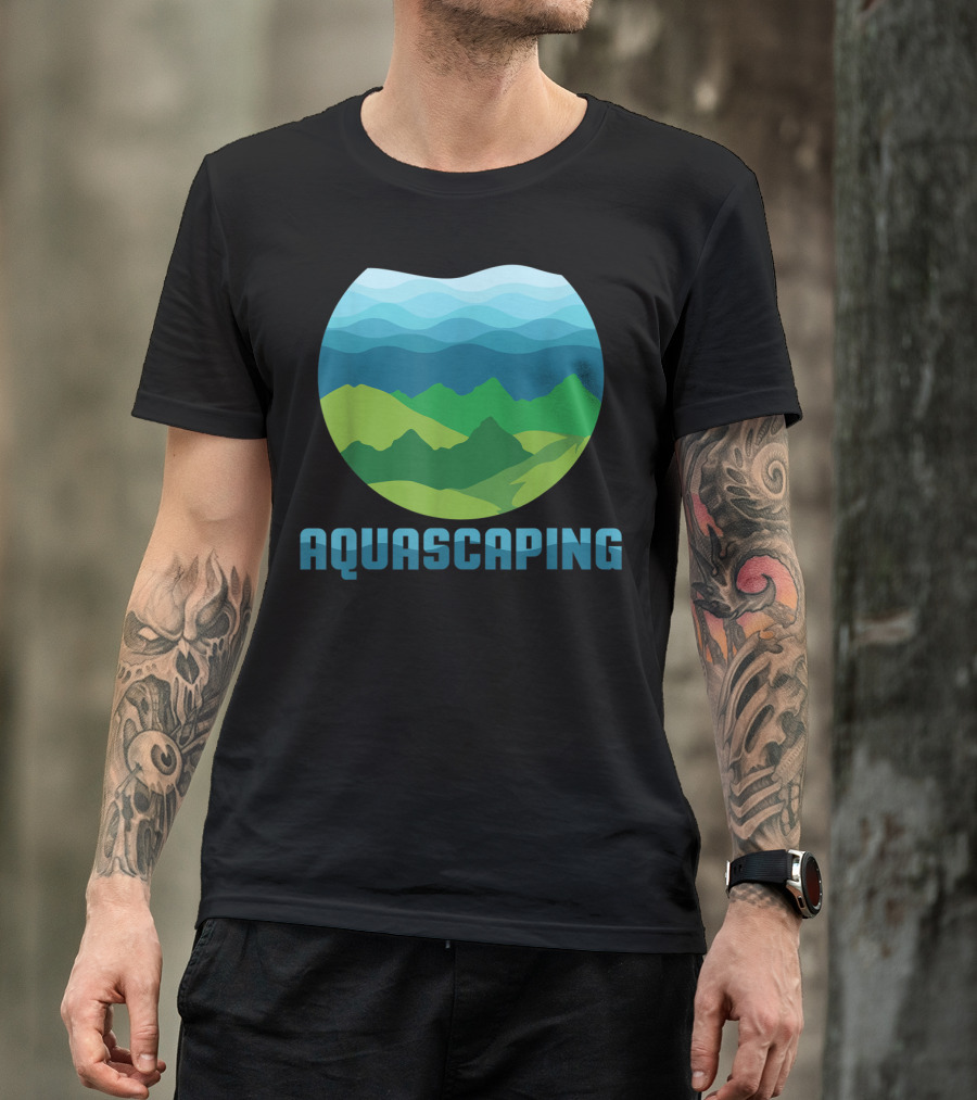 Aquascaping I Aquarium Fish Tank Gardener Nature T-Shirt