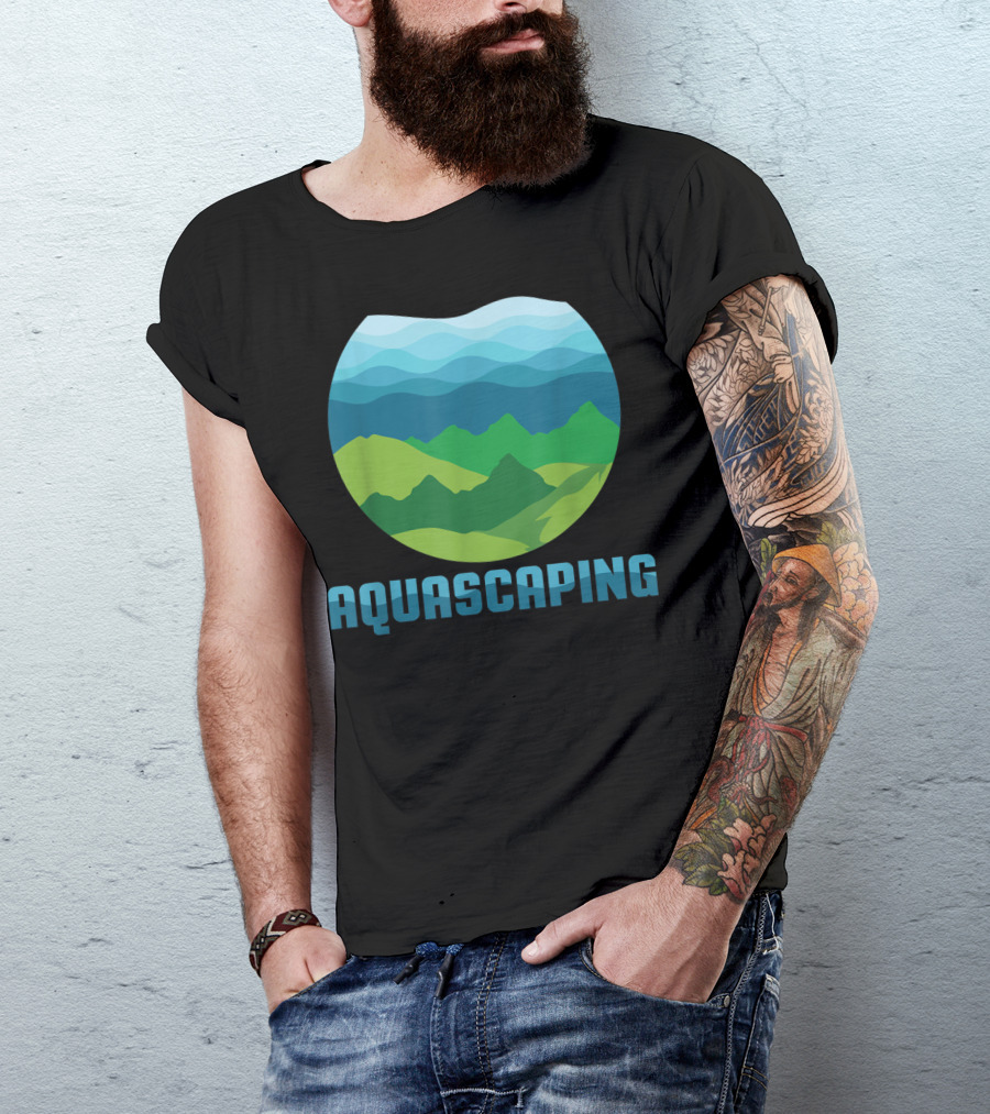 Aquascaping I Aquarium Fish Tank Gardener Nature T-Shirt