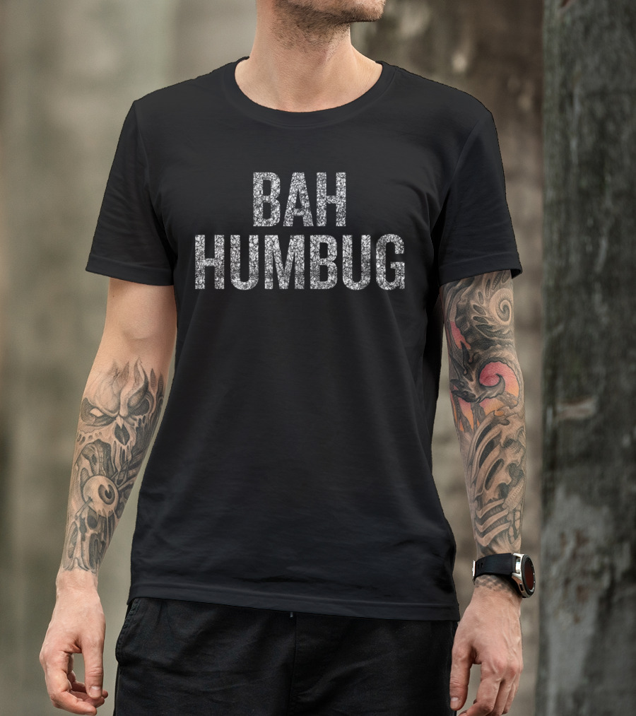 Bah Humbug Christmas Scrooge Snowy Text T-Shirt