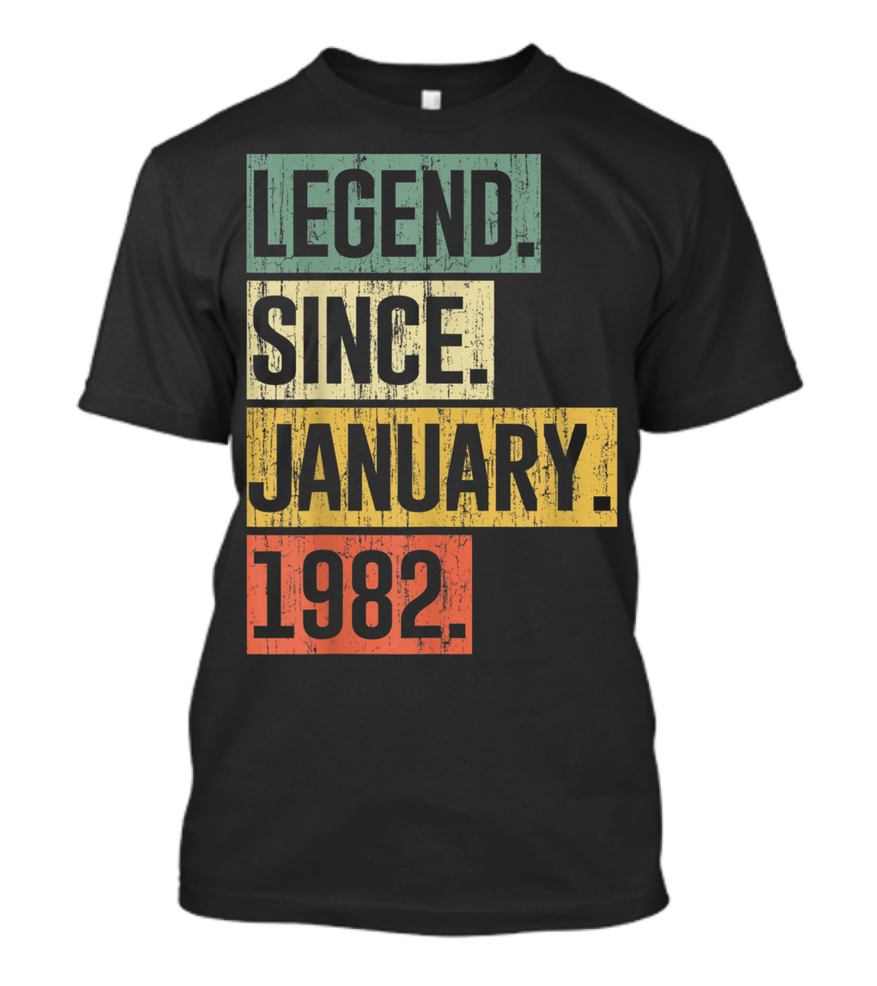 Legend Since January 1982 T-Shirt