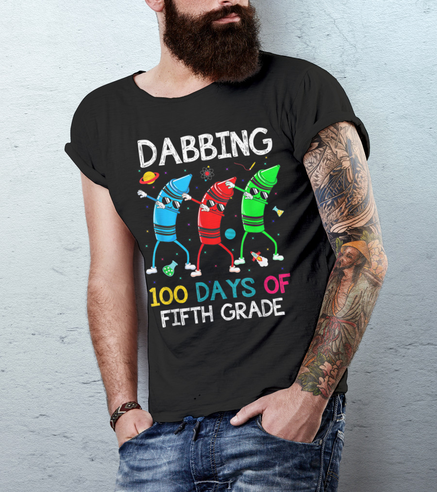Dabbing 100 Days Of Fifth Grade With Dancing Crayon Characters And Space Elements T-Shirt