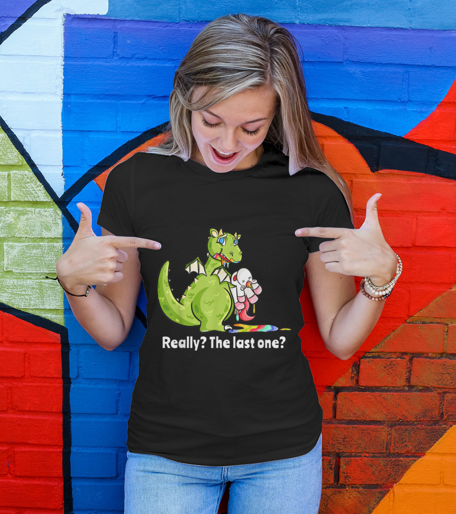 Dragon Eating Unicorn Really The Last One Funny T-Shirt