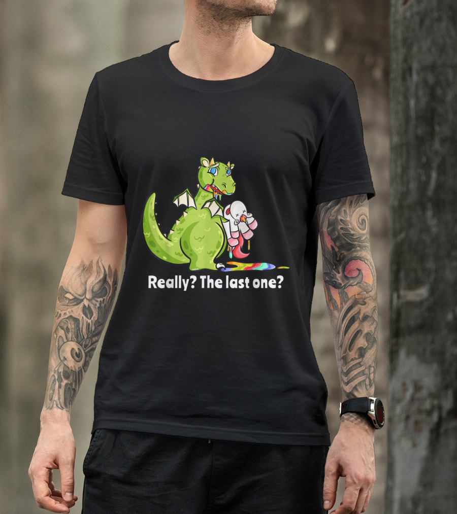 Dragon Eating Unicorn Really The Last One Funny T-Shirt
