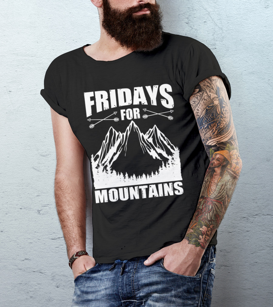 Fridays For Mountains Adventure Outdoor Nature Enthusiast T-Shirt