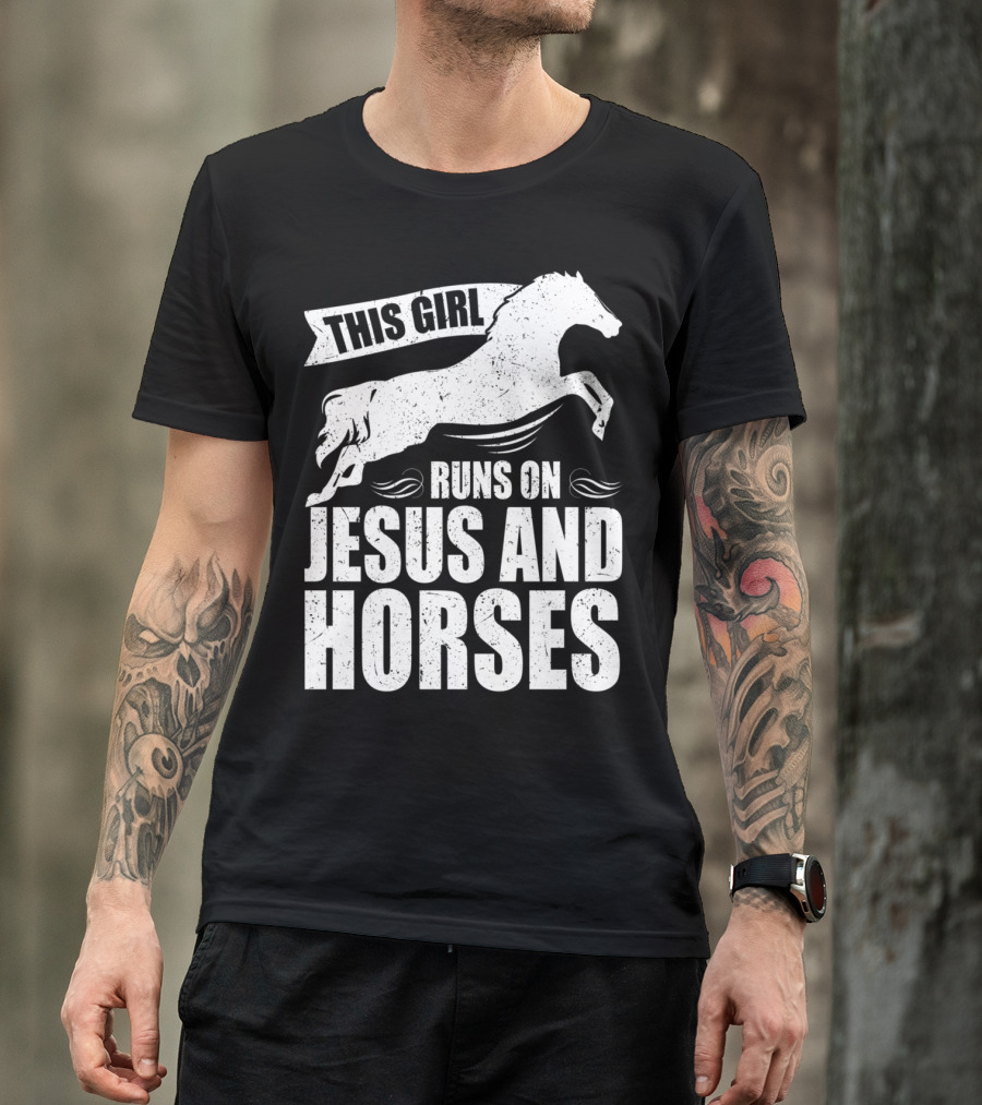 Horse Riding This Girl Runs On Jesus And Horses Jumping Horse T-Shirt