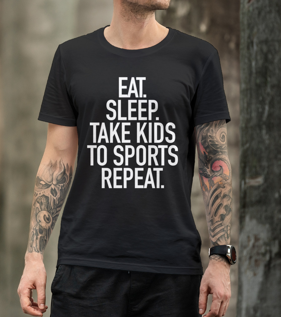Eat Sleep Take Kids To Sports Repeat Cycle T-Shirt