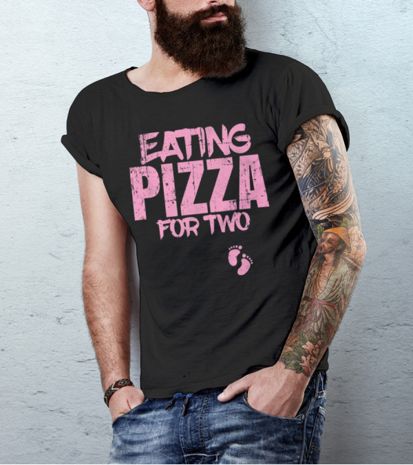 Eating Pizza For Two Funny Announcement T-Shirt
