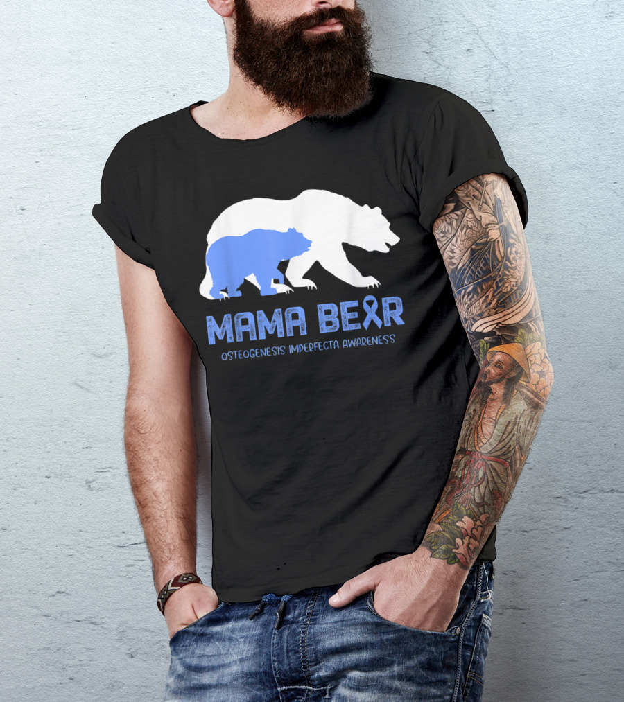 Mama Bear Osteogenesis Imperfecta Awareness Blue Ribbon Bears T-Shirt