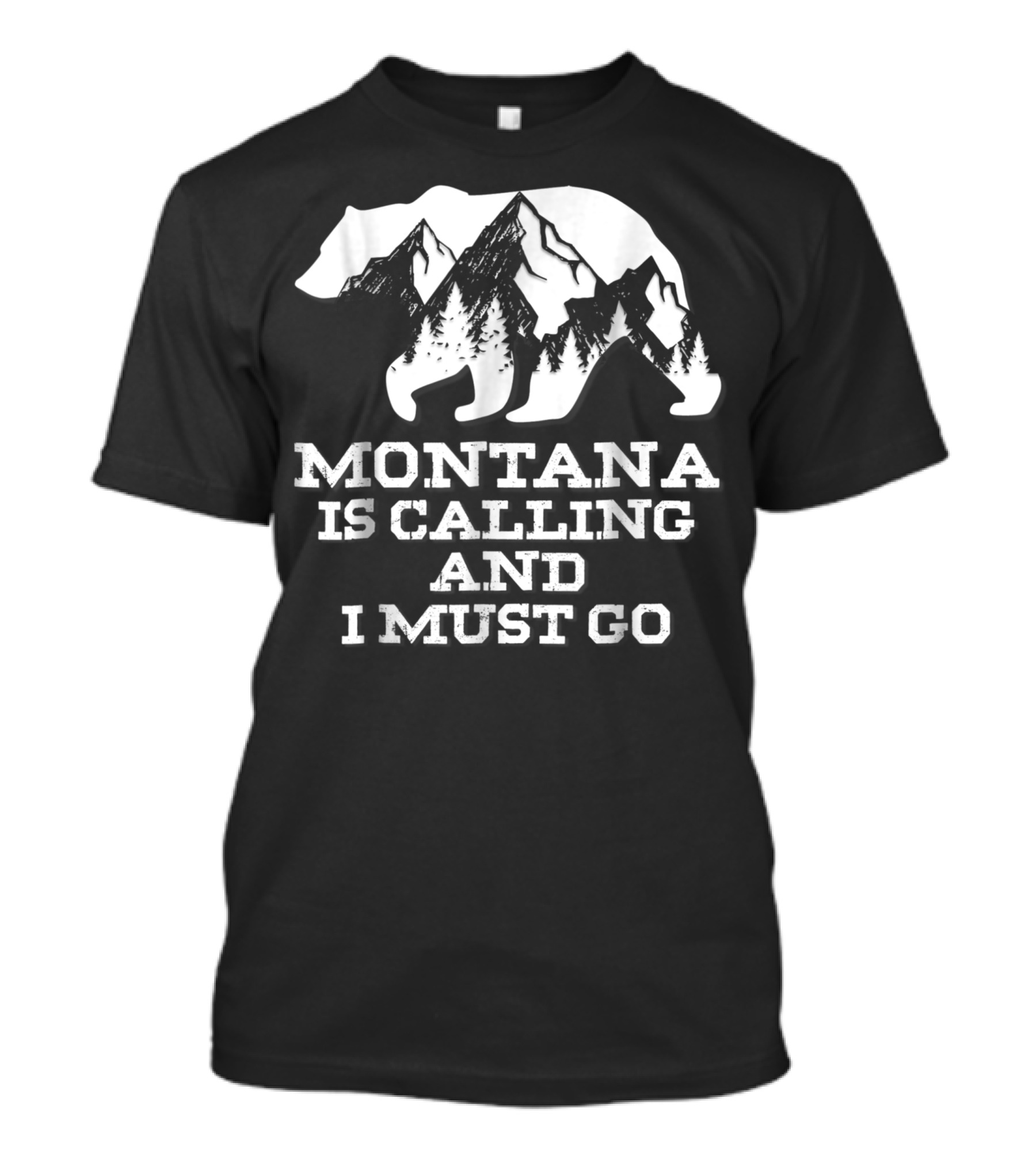 Montana Is Calling And I Must Go Bear Silhouette Mountains And Trees T-Shirt