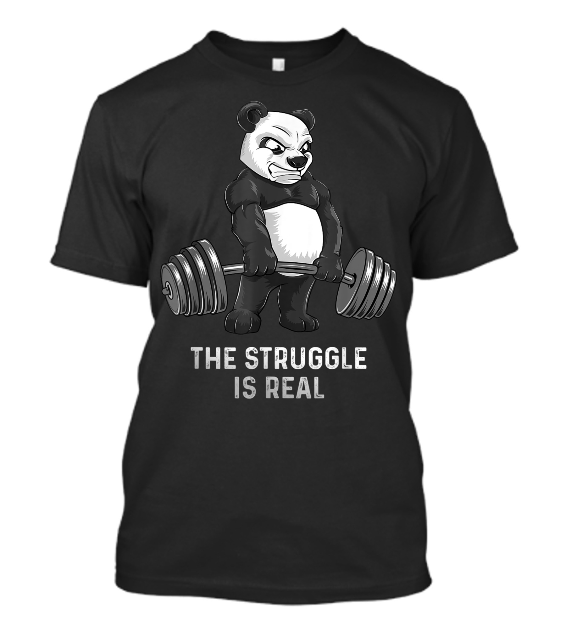 Panda Bear Powerlifter Deadlift Bodybuilding The Struggle Is Real T-Shirt