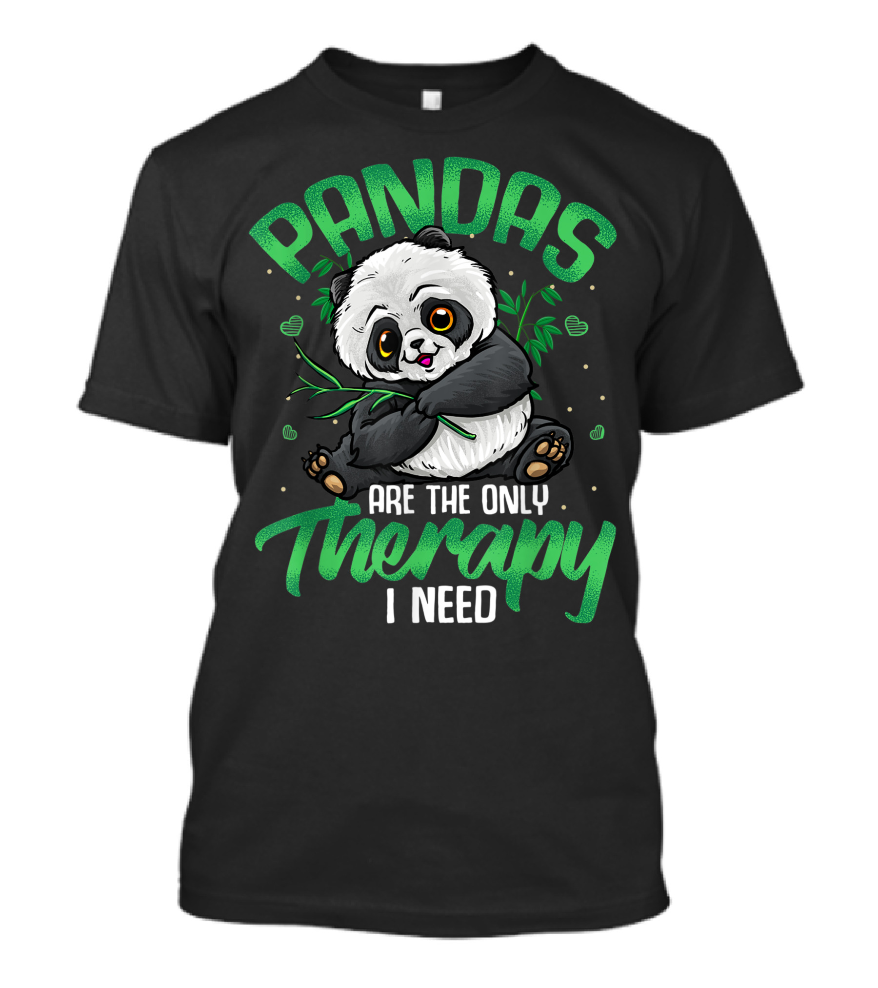 Pandas Are The Only Therapy I Need Cute Panda Bear T-Shirt