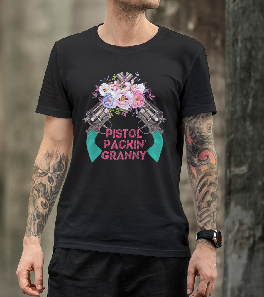 Pistol Packin Granny Revolvers Floral Gun Rights 2nd Amendment Grandma T-Shirt