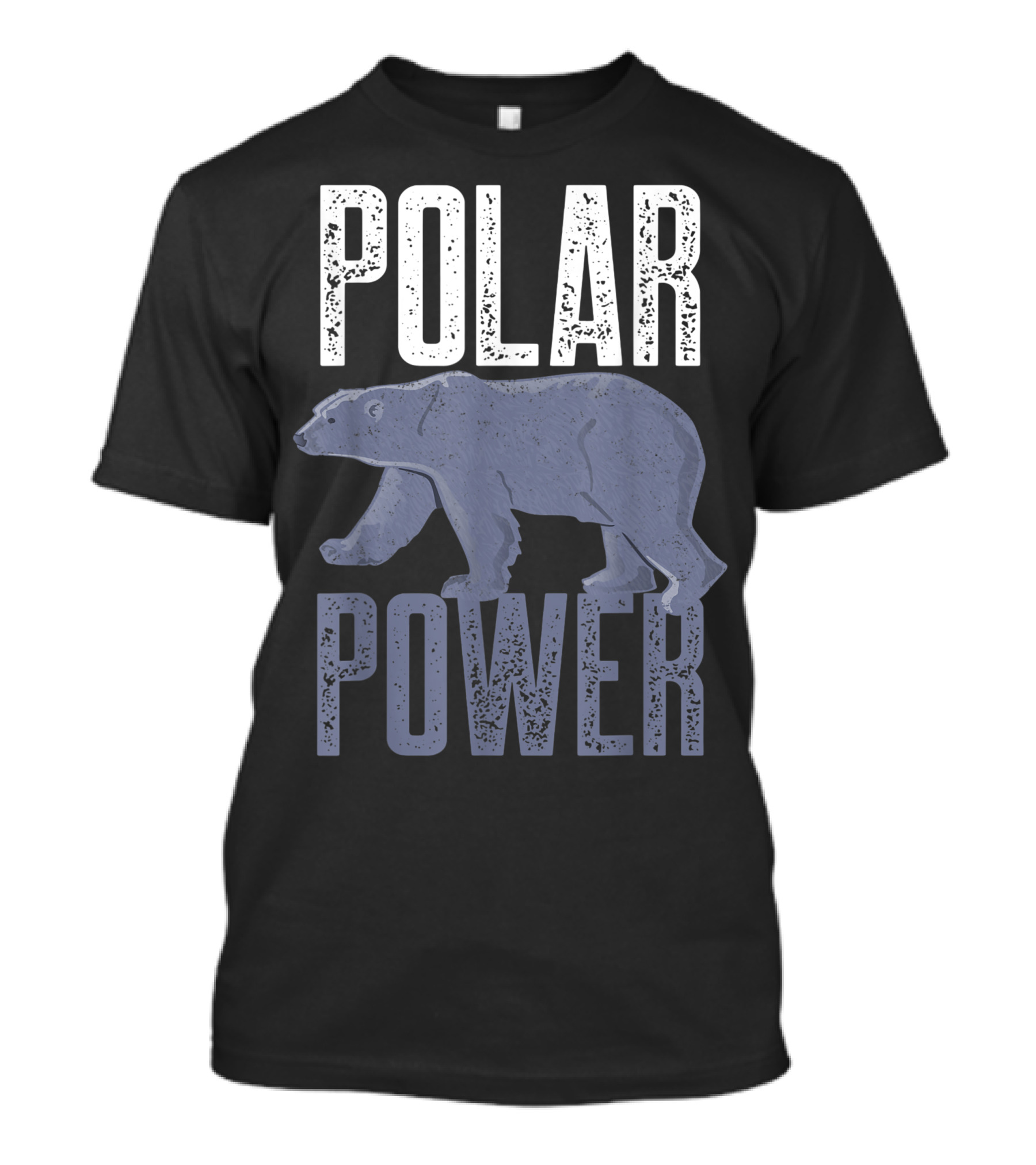 POLAR POWER Polar Bear Power For Bear Lovers T-Shirt