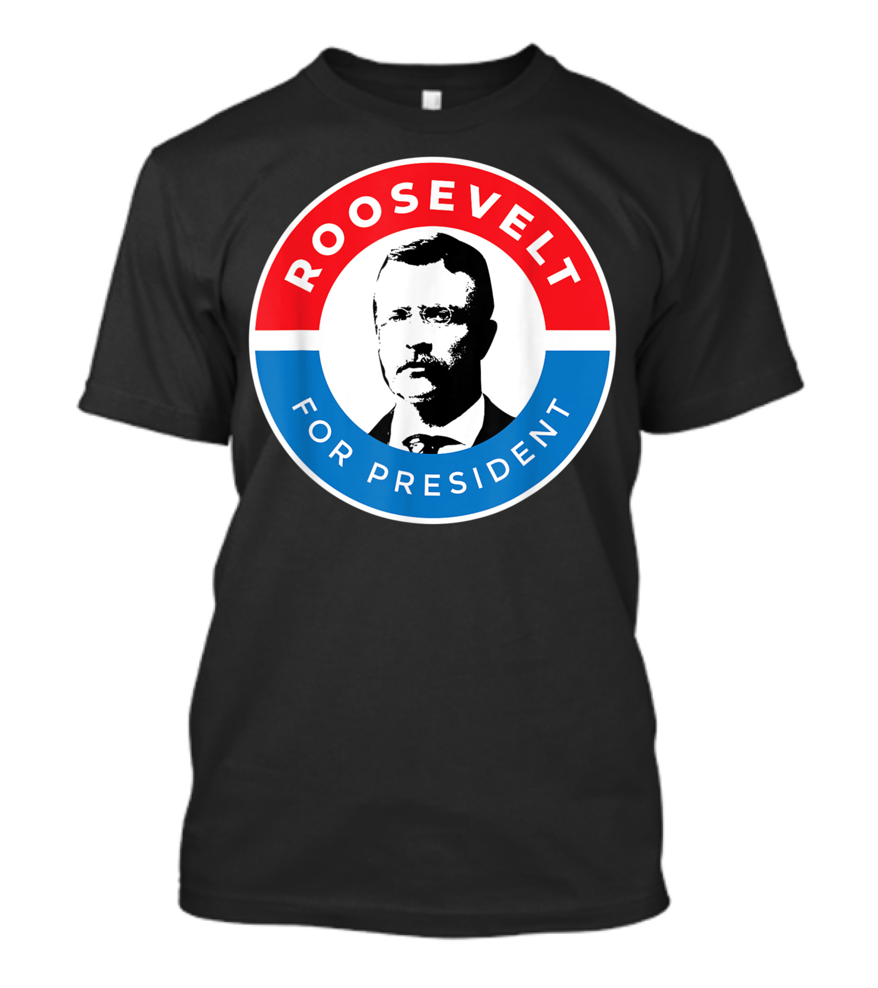 Roosevelt For President Red White Blue Circle Badge T-Shirt
