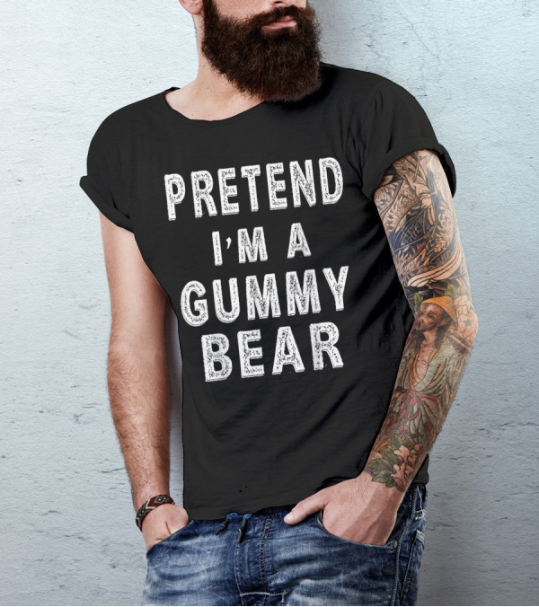 Pretend I'm A Gummy Bear Halloween Costume Party T-Shirt