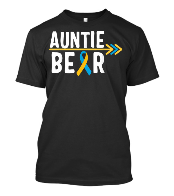 Auntie Bear Blue Yellow Ribbon Arrow Down Syndrome Awareness Trisomy T-Shirt