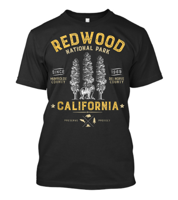 Redwood National Park Since 1969 Humboldt Del Norte County Preserve Protect California Bear T-Shirt
