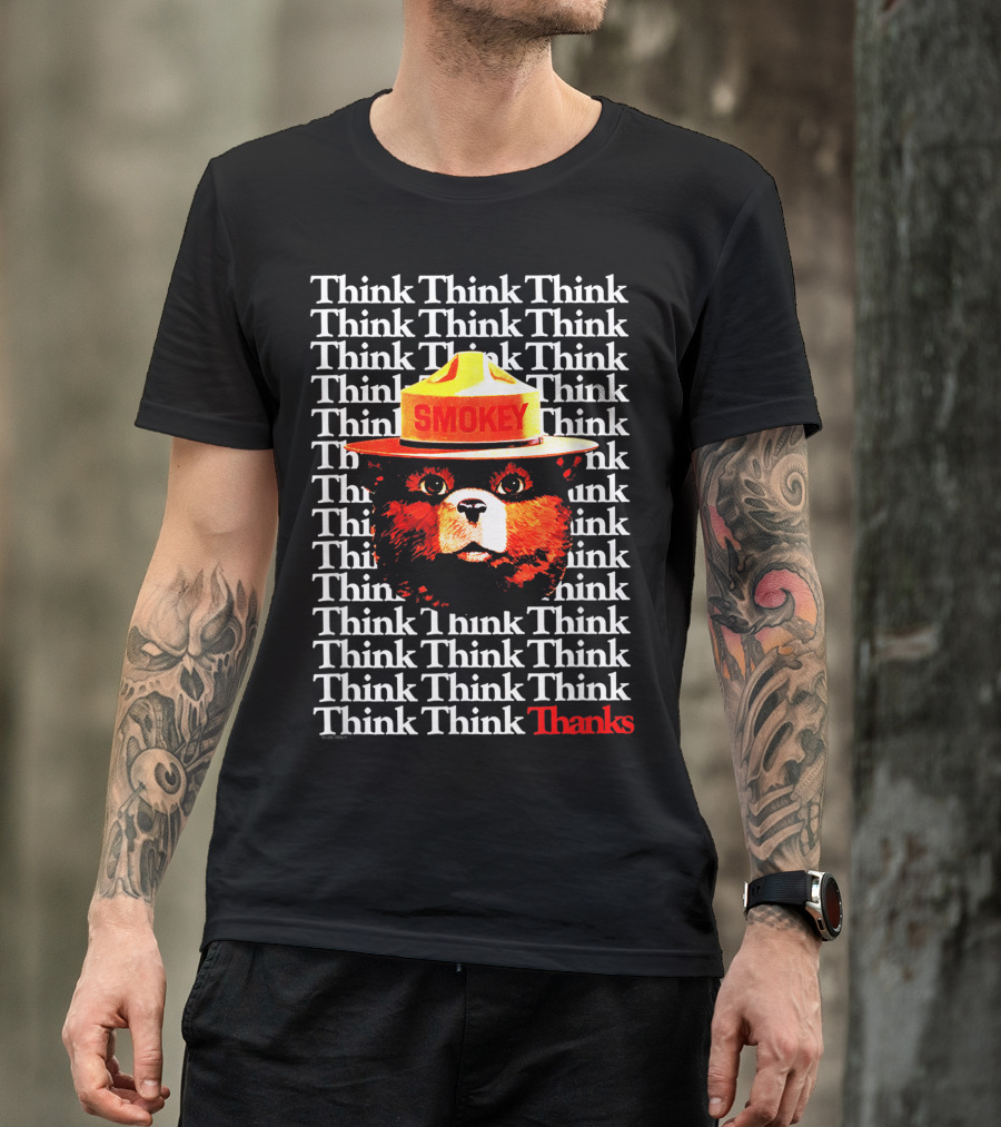 Smokey Bear Think Think Think Thanks Fire Prevention Awareness T-Shirt