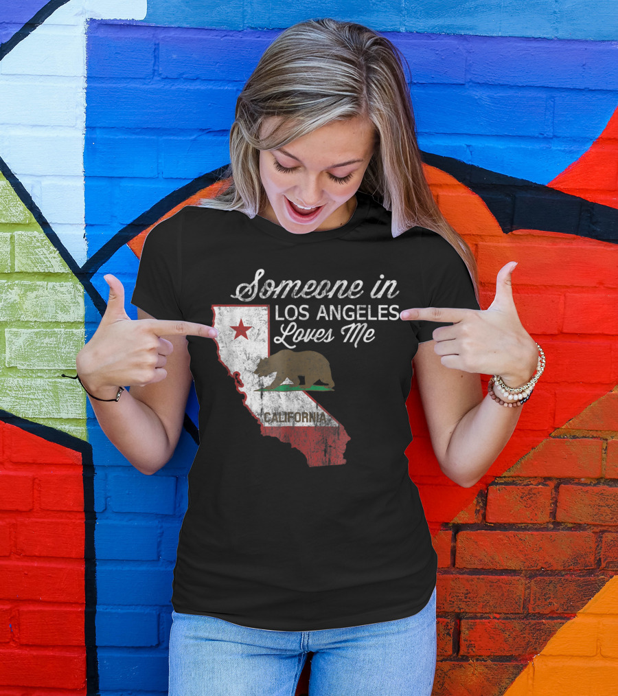 Someone In Los Angeles Loves Me California State Bear Flag T-Shirt