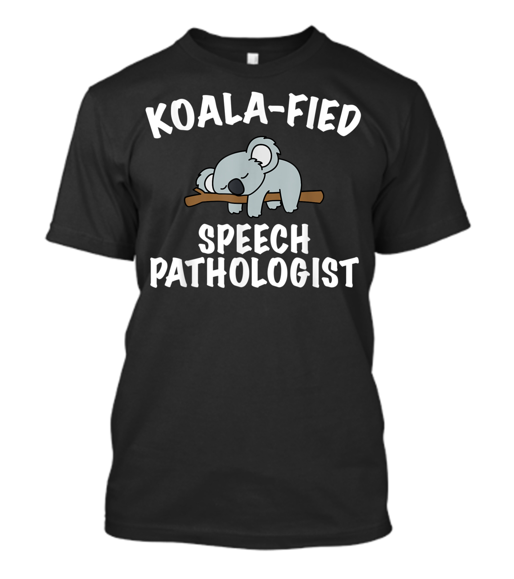 Koala-Fied Speech Pathologist Cute Koala Lover Slp T-Shirt
