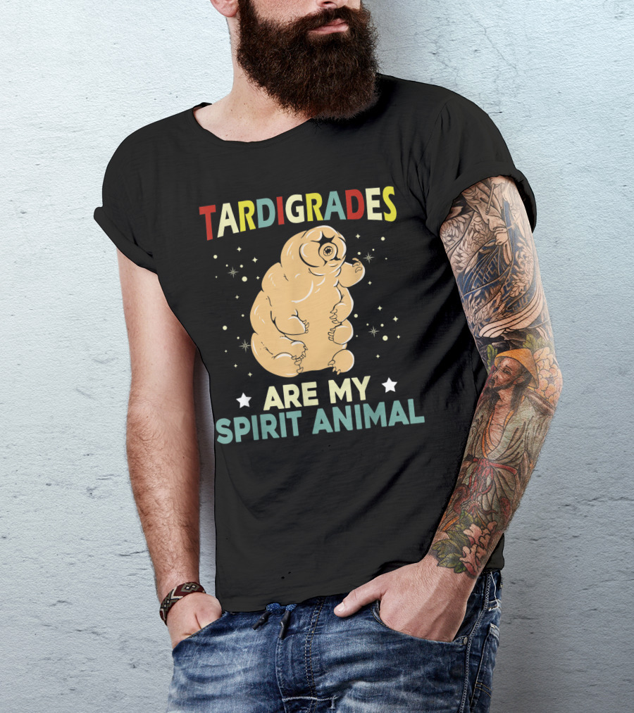 Tardigrades Are My Spirit Animal Science Water Bear T-Shirt