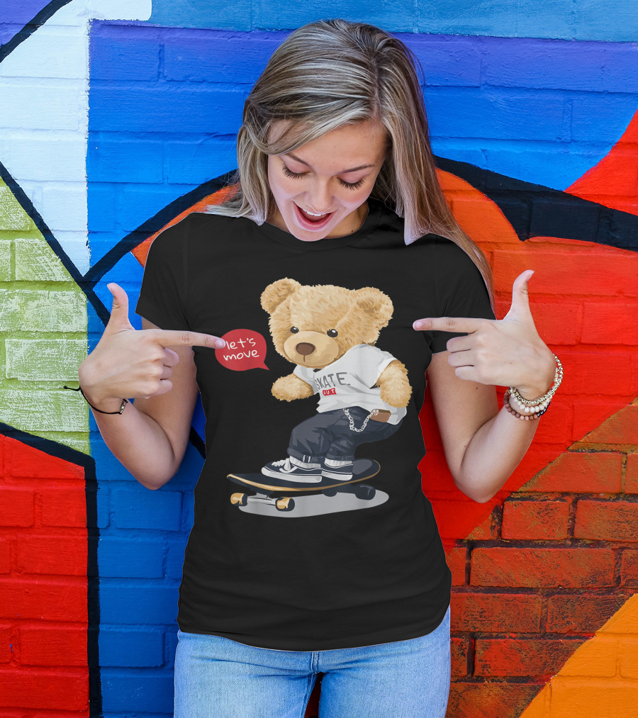 Teddy Bear Skateboarding Let's Move Cute Cartoon Skater T-Shirt