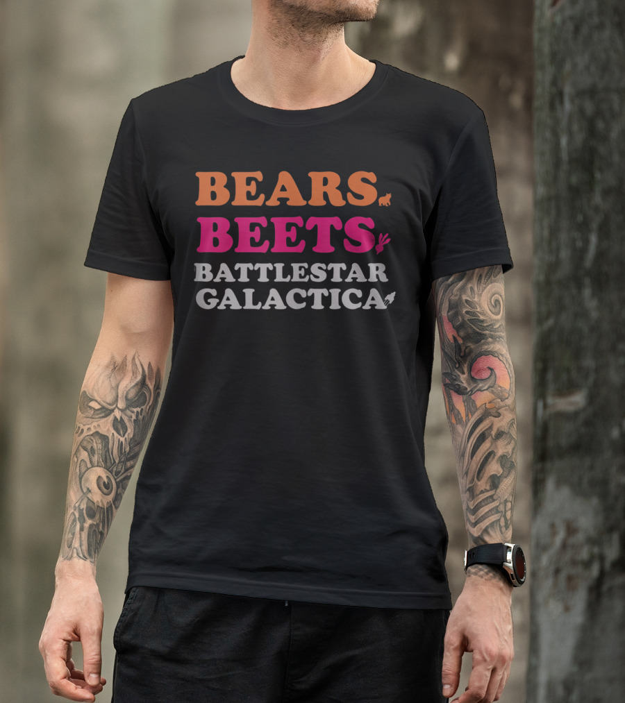 Bears Beets Battlestar Galactica The Office T-Shirt