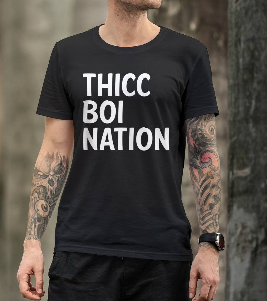 Thicc Boi Nation T-Shirt