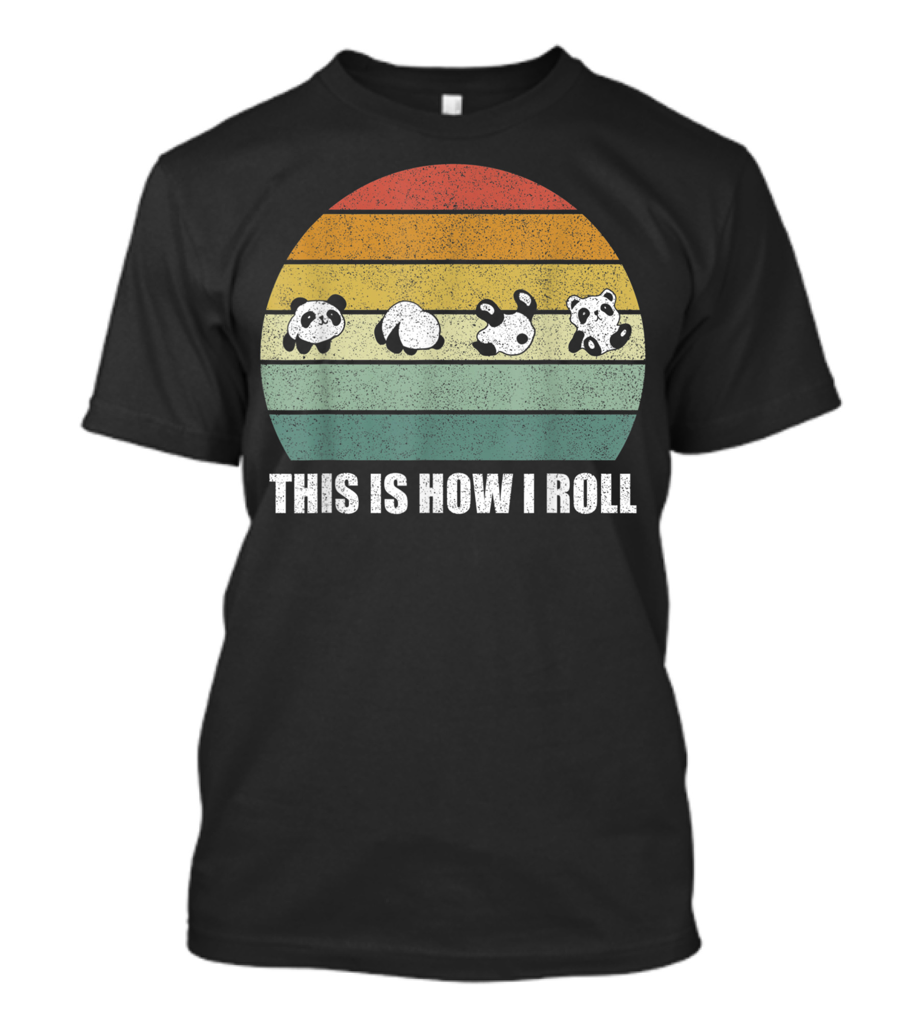 This Is How I Roll Cute Little Panda Lovers Retro T-Shirt