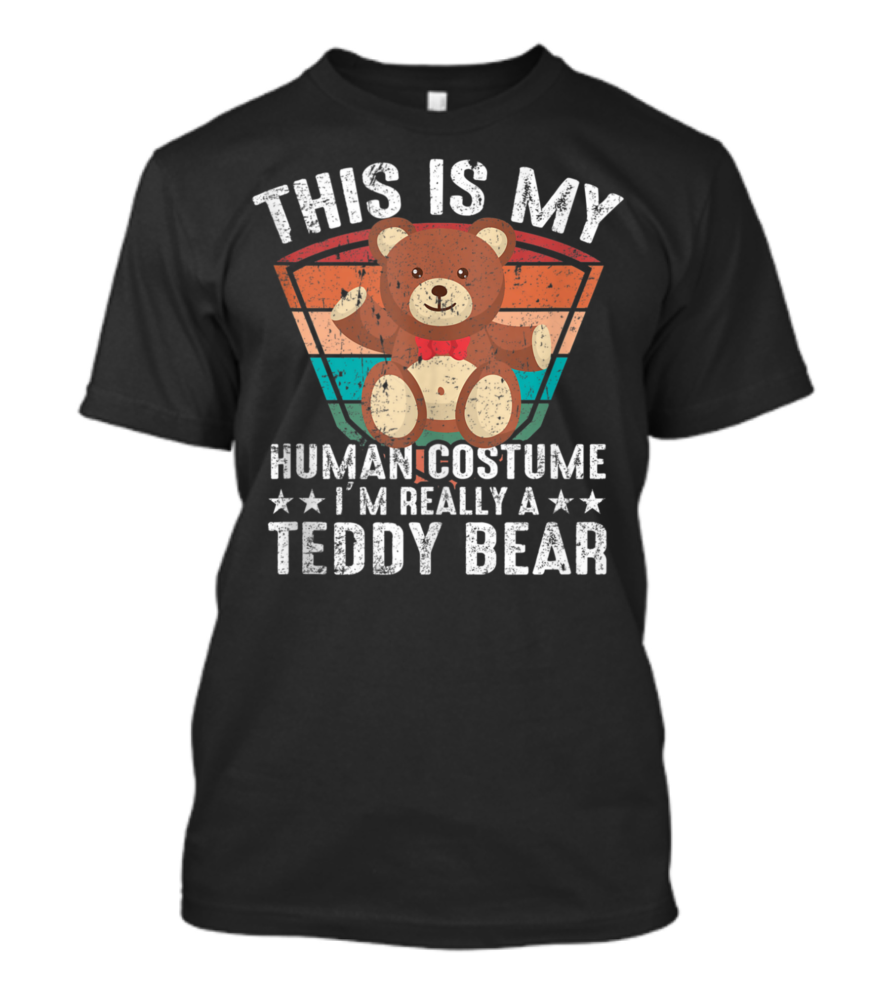 This Is My Human Costume I'm Really A Teddy Bear Retro T-Shirt