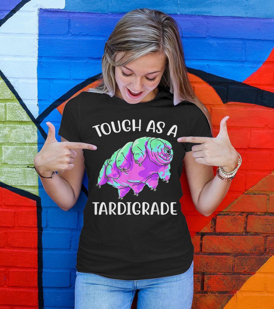 Tough As A Tardigrade Microbiology Water Bear T-Shirt