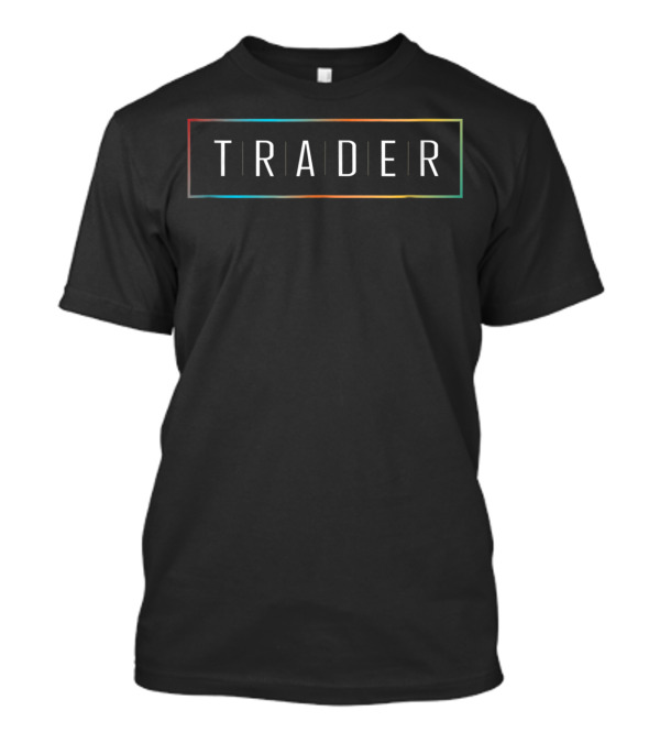 Trader Forex Stock Market Currency T-Shirt