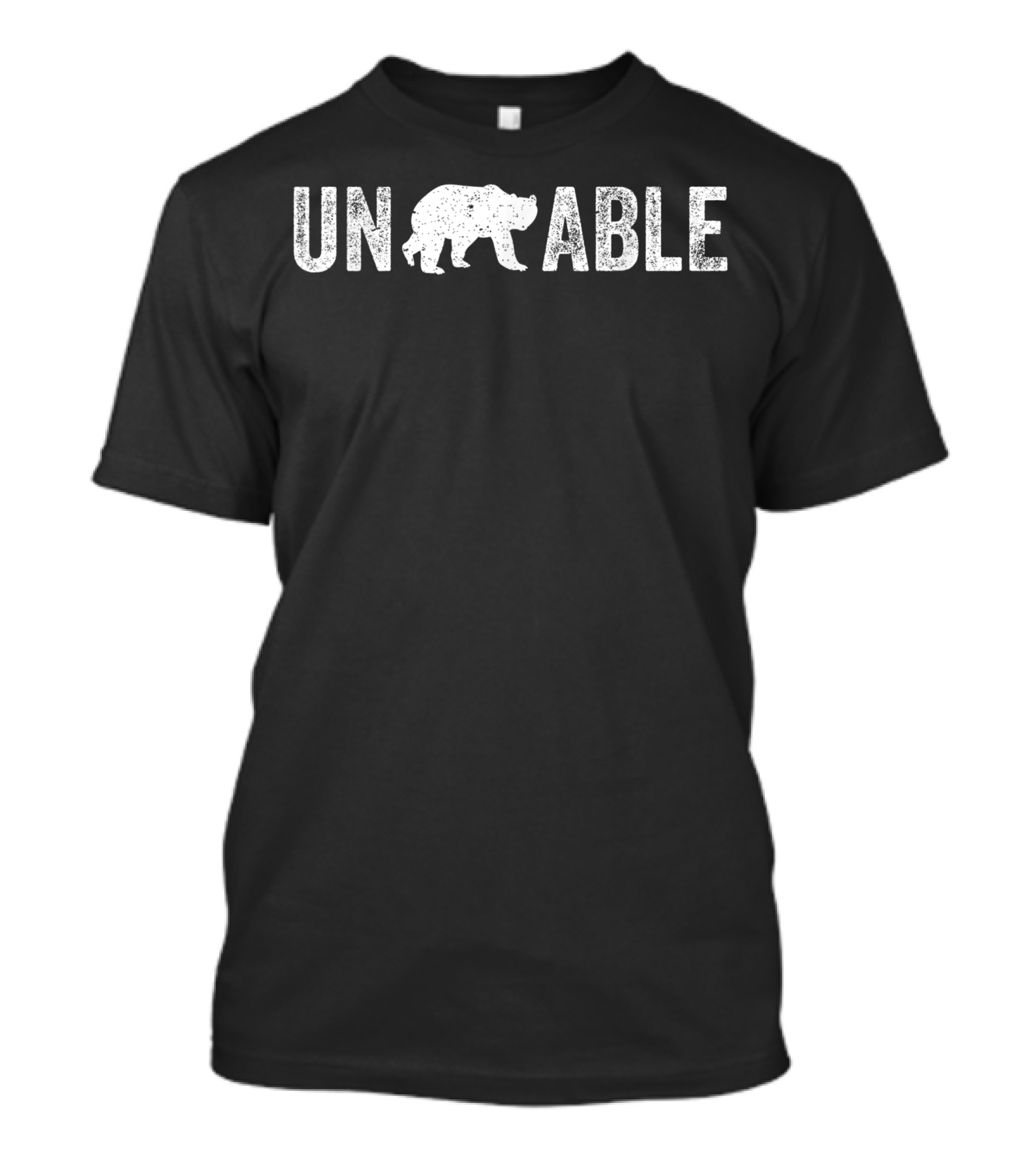Unbearable Bear Un Bear Able Bear Shape Clever Wordplay T-Shirt