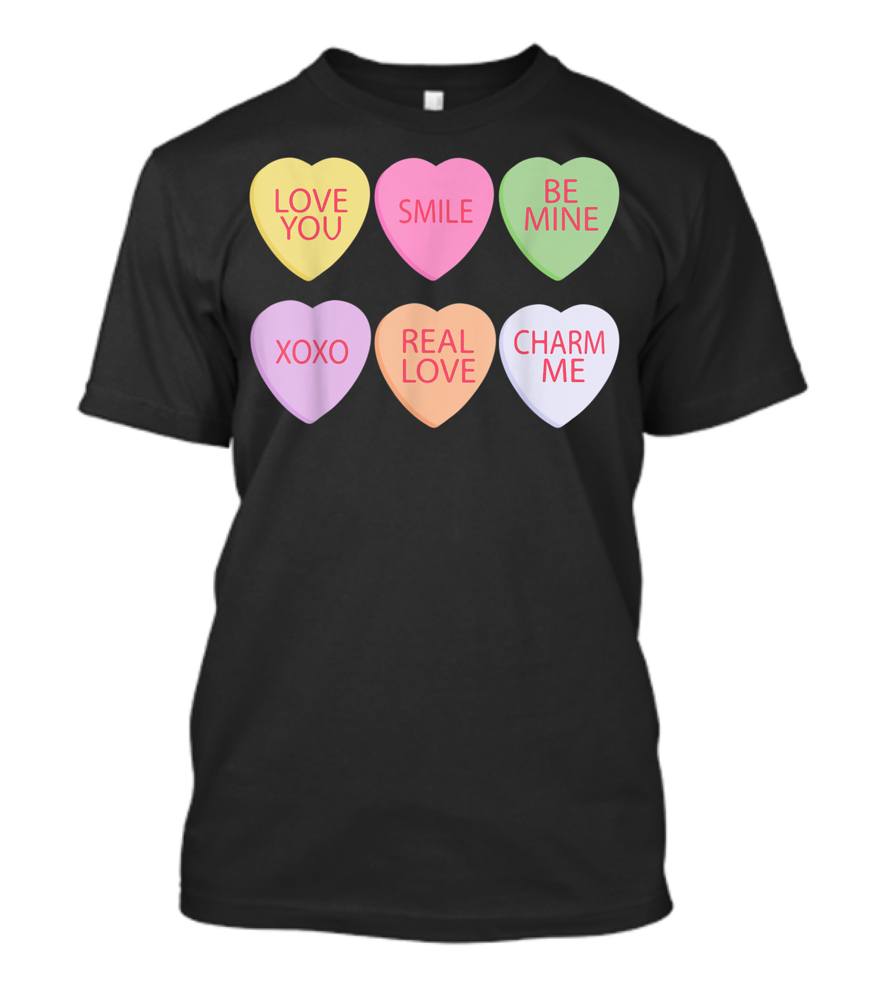 Valentines Sweetheart Love You Smile Be Mine XOXO Real Love Charm Me Cute Heart Candy T-Shirt