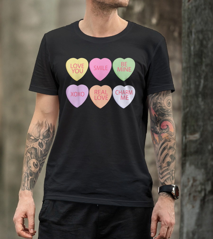 Valentines Sweetheart Love You Smile Be Mine XOXO Real Love Charm Me Cute Heart Candy T-Shirt