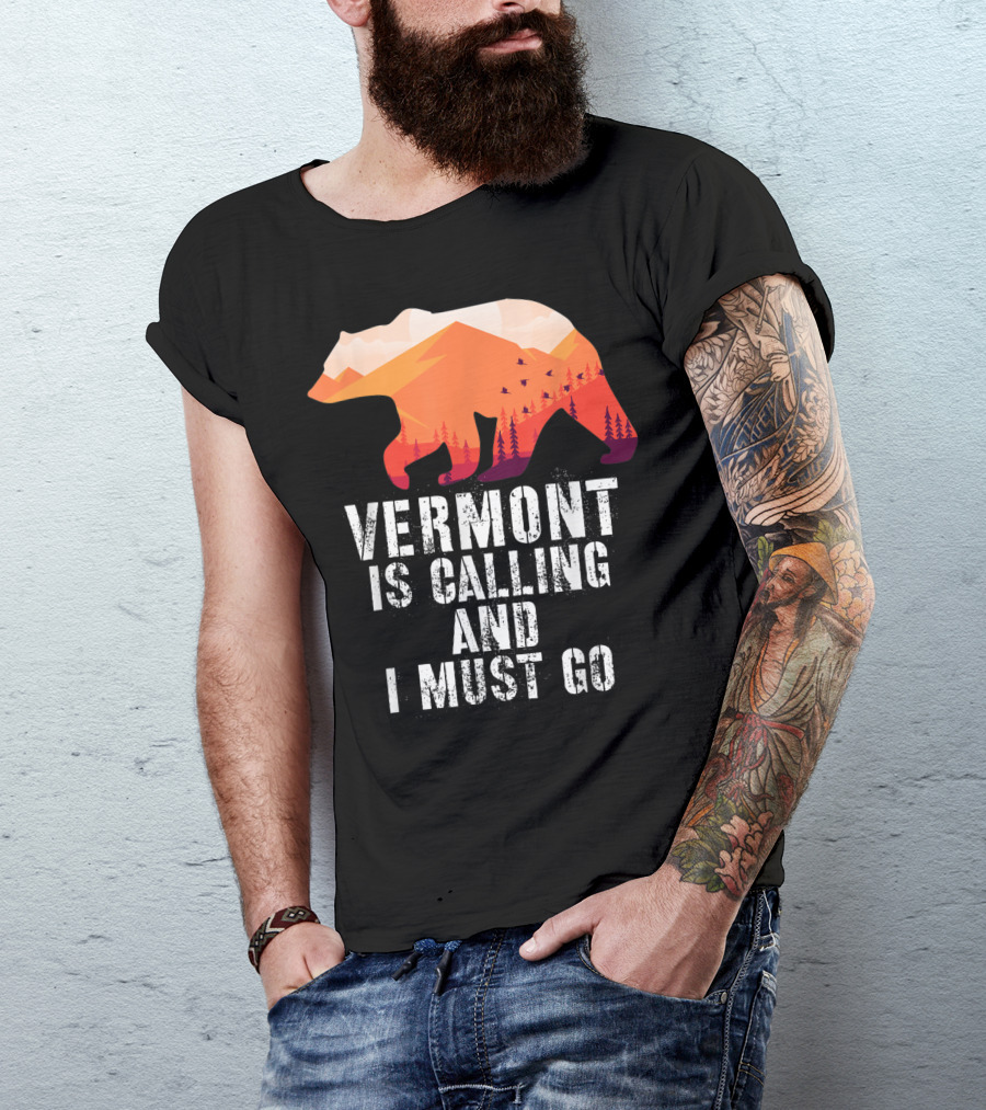 Vermont Is Calling And I Must Go Bear Silhouette With Mountains And Trees T-Shirt