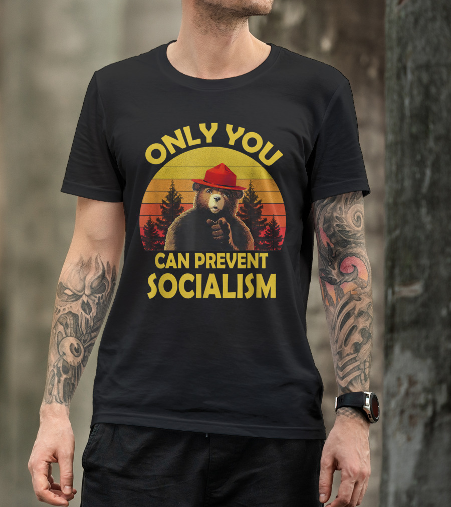 Vintage Only You Can Prevent Socialism Bear With Red Hat And Forest Background T-Shirt