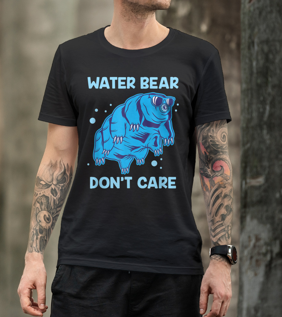 Water Bear Don't Care Tardigrade Microbiology Science Fun T-Shirt