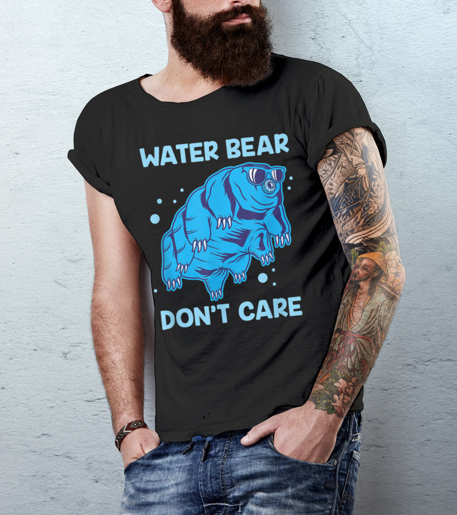 Water Bear Don't Care Tardigrade Microbiology Science Fun T-Shirt