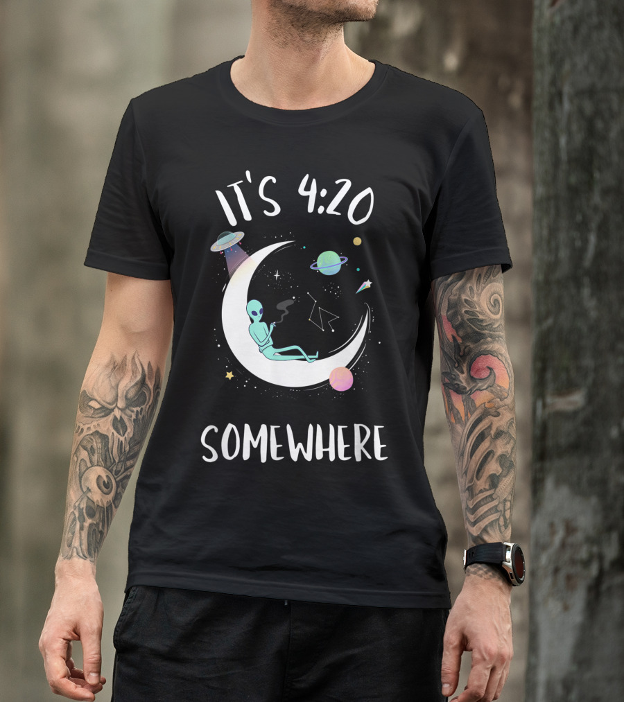 Its 420 Somewhere Weed Joint Smoking Moon Alien T-Shirt