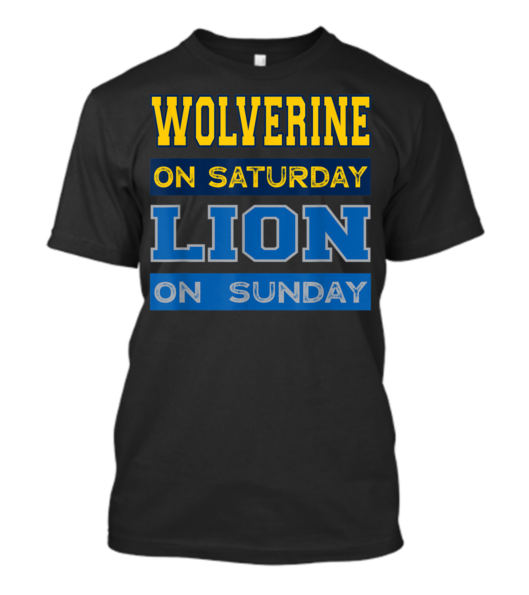Wolverine On Saturday Lion On Sunday Detroit Football Blue T-Shirt