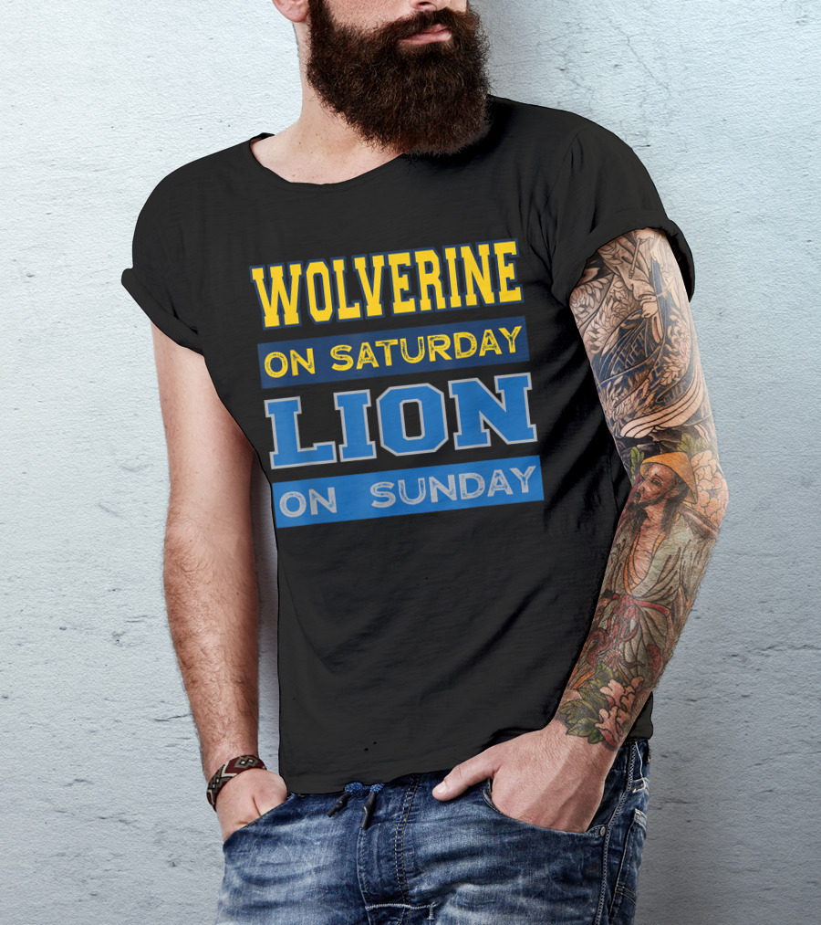 Wolverine On Saturday Lion On Sunday Detroit Football Blue T-Shirt
