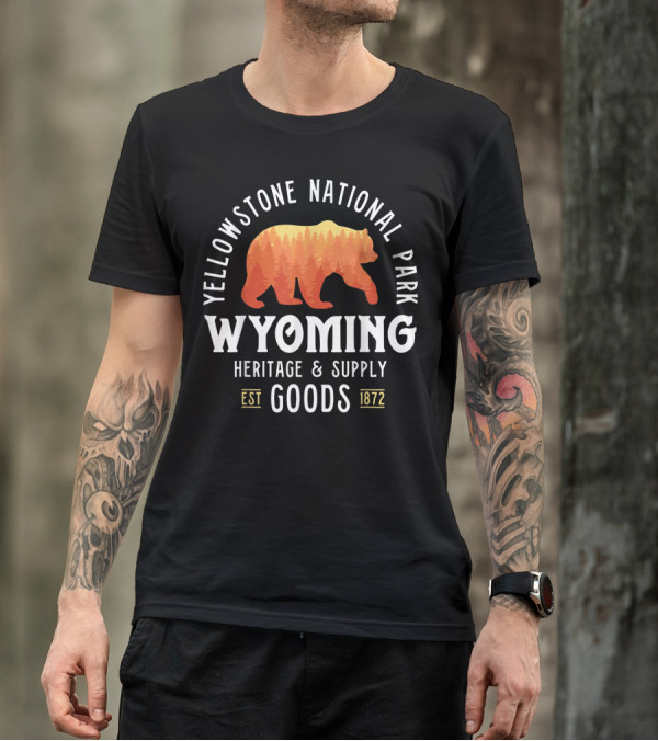 Yellowstone National Park Bear Wyoming Heritage And Supply Goods Est 1872 T-Shirt