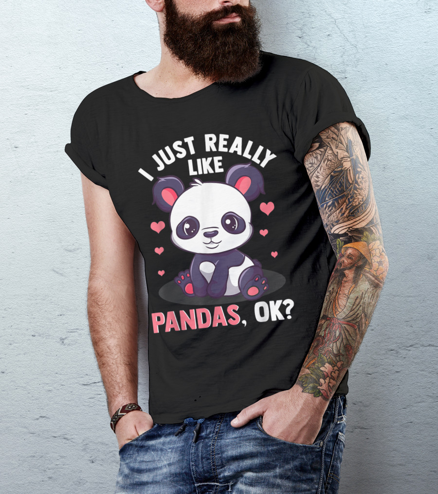 I Just Really Like Pandas Ok Panda Bear Cute Hearts T-Shirt