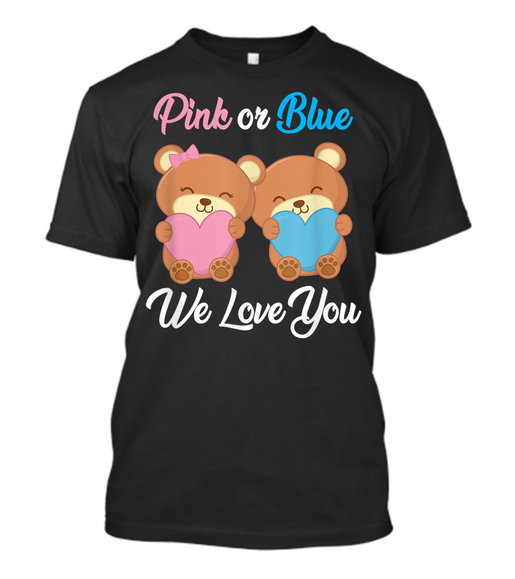 Pink Or Blue We Love You Teddy Bear Heart Gender Reveal Party T-Shirt