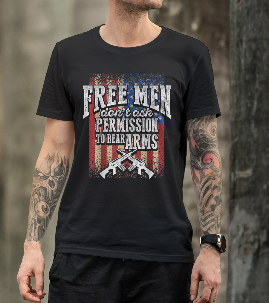 Free Men Don't Ask Permission To Bear Arms Pro 2Nd Amendment Gun Rights American Flag T-Shirt