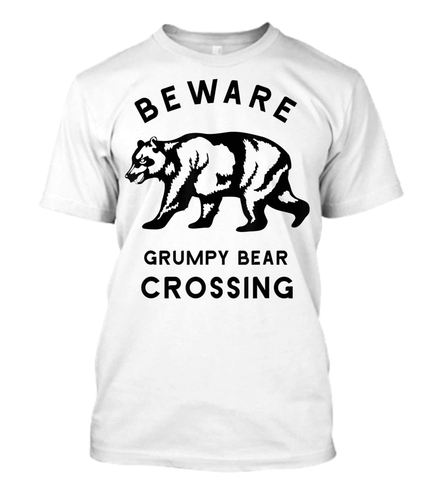 Beware Grumpy Bear Crossing Dad Attitude T-Shirt