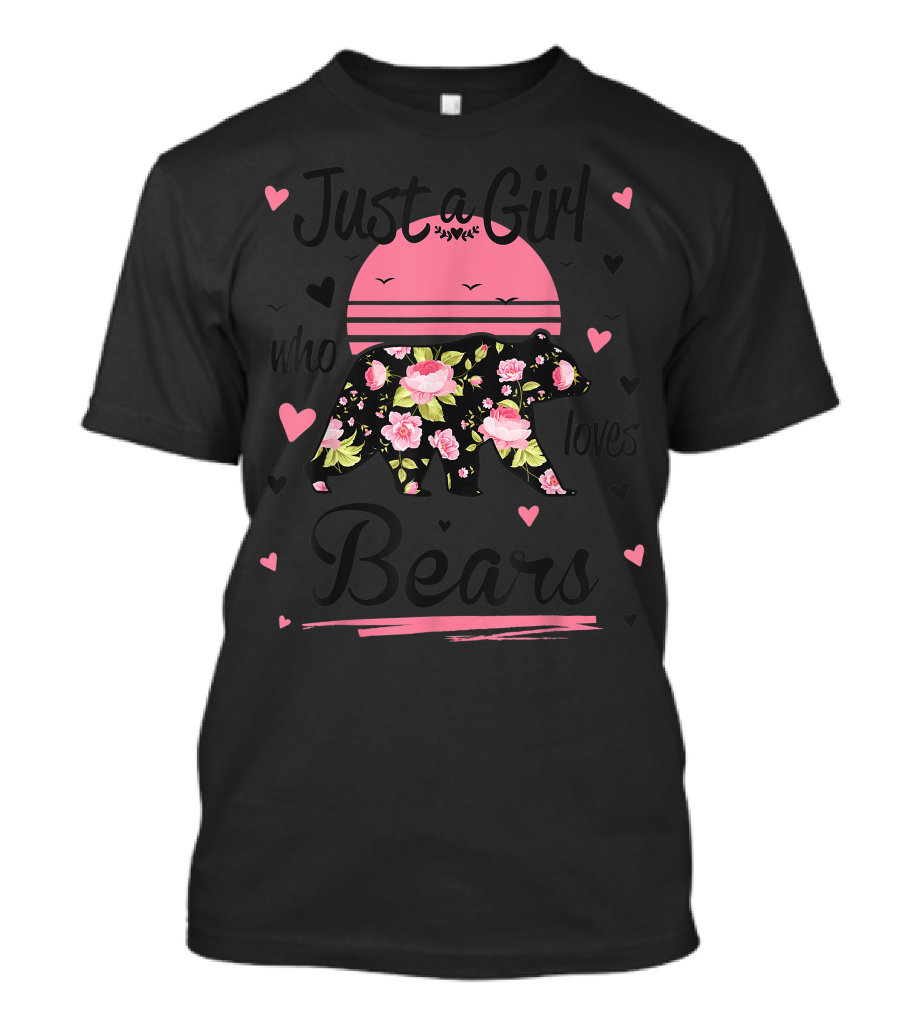 Just A Girl Who Loves Bears Floral Pattern Hearts T-Shirt